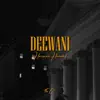 Deewani - Single album lyrics, reviews, download