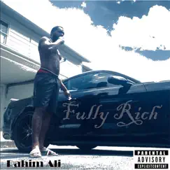 Fully Rich - Single by Rahim Ali album reviews, ratings, credits