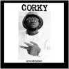 CORKY - Single album lyrics, reviews, download