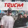 Trucha - Single album lyrics, reviews, download