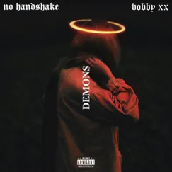 Demons - Single by No Handshake & Bobby XX album reviews, ratings, credits