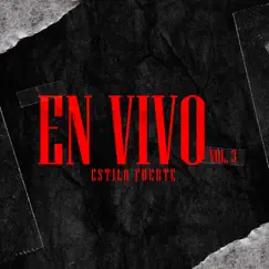 En Vivo, Vol.3 by Estilo Fuerte album reviews, ratings, credits