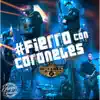 # Fierro Con Coroneles - EP album lyrics, reviews, download