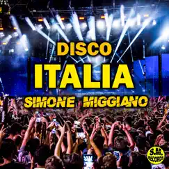 Disco Italia - Single by Simone Miggiano album reviews, ratings, credits