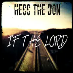 If the Lord - Single by Hecc the Don album reviews, ratings, credits