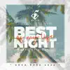 Best Night of My Life (feat. Nikki) - Single album lyrics, reviews, download