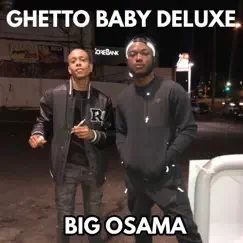 Ghetto Baby Deluxe by Big Osama album reviews, ratings, credits