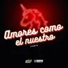 Amores Como el Nuestro - Single album lyrics, reviews, download