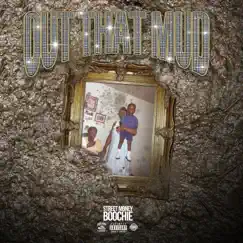 Out That Mud by Street Money Boochie album reviews, ratings, credits