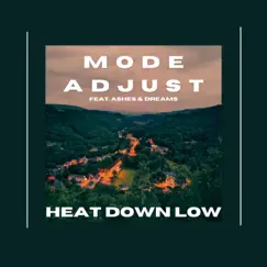 Heat Down Low - Single by Mode Adjust album reviews, ratings, credits