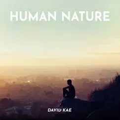 Human Nature - Single by David Kae album reviews, ratings, credits