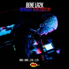 En route vers 2022, No. 1 - Single by BeneLa2K album reviews, ratings, credits