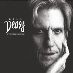 If the Creek Don't Rise by Bill Deasy album reviews, ratings, credits