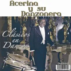 Clásicos en Danzón by Acerina y Su Danzonera album reviews, ratings, credits