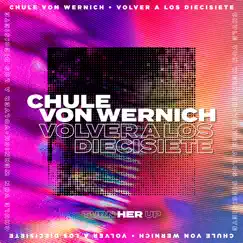 Volver a Los Diecisiete - Single by Chule album reviews, ratings, credits