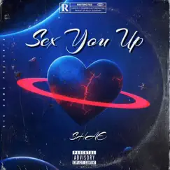 Sex You Up - Single by SHAE album reviews, ratings, credits