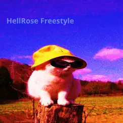 Hellrose Freestyle (Re-Release) Song Lyrics