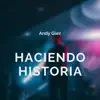 Haciendo Historia - Single album lyrics, reviews, download