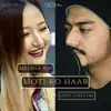 Moti Ko Haar - Single album lyrics, reviews, download