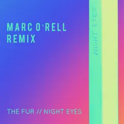 Night Eyes (Marc O'rell Extended Remix) Song Lyrics