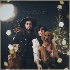 Gloria Gloria (Deluxe Edition) - EP by Jess Ray & Langdon album reviews, ratings, credits