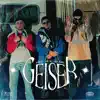 Geiser (feat. SaibøT & Shuga) - Single album lyrics, reviews, download