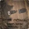 Entre Comillas - Single album lyrics, reviews, download