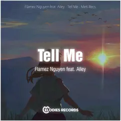 Tell Me (feat. Alley) Song Lyrics