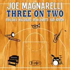 Three On Two by Joe Magnarelli album reviews, ratings, credits
