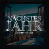 Nächstes Jahr - Single album lyrics, reviews, download