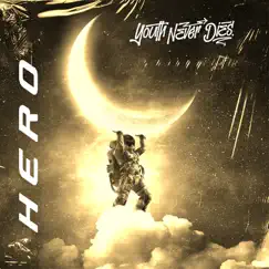 Hero - Single (feat. Onlap) - Single by Youth Never Dies & Ankor album reviews, ratings, credits