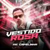 Vestido Rosa - Single album lyrics, reviews, download