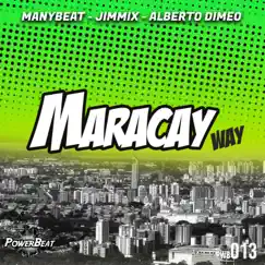 Maracay Way - Single by Manybeat, Jimmix & Alberto Dimeo album reviews, ratings, credits