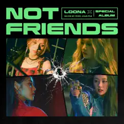 Not Friends Special Edition - EP by LOONA album reviews, ratings, credits