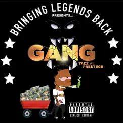 Gang - Single (feat. Prestege) - Single by TAZZ album reviews, ratings, credits