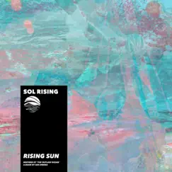 Rising Sun (Inspired by ‘The Outlaw Ocean’ a book by Ian Urbina) - EP by Sol Rising & Ian Urbina album reviews, ratings, credits