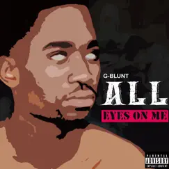 All Eyes on Me - Single by Gilson Blunt album reviews, ratings, credits