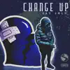 Change Up - Single album lyrics, reviews, download
