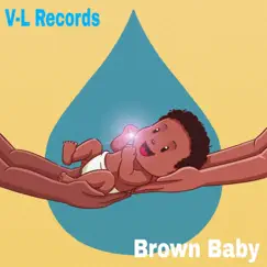 Brown Baby - Single by V-L Underground album reviews, ratings, credits