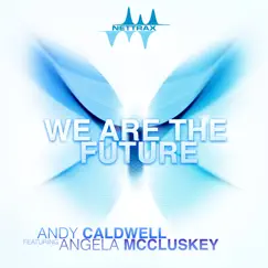 We Are the Future (feat. Angela McCluskey) [Jonas Tempel Remix] Song Lyrics