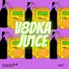 V8dka Ju1ce - Single album lyrics, reviews, download