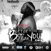 Better Than You DELUXE album lyrics, reviews, download