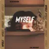 Myself (feat. Don Ready) - Single album lyrics, reviews, download