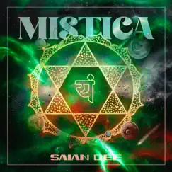 Mistica - Single by Saian Dee album reviews, ratings, credits