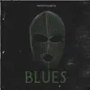 BLUES (feat. MHE SWAYZE) - Single album lyrics, reviews, download