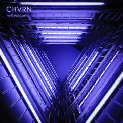 Reflection - Single by CHVRN album reviews, ratings, credits