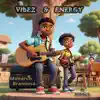 Vibes & Energy (feat. Riddick) - Single album lyrics, reviews, download