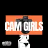 Cam Girls - Single album lyrics, reviews, download