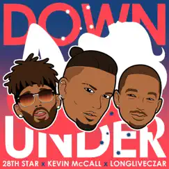 Down Under (feat. Kevin McCall & LongLiveCzar) Song Lyrics