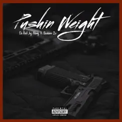 Pushin Weight (feat. Backdoe 2x) - Single by Da Real Jay Money album reviews, ratings, credits